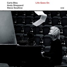 Виниловая пластинка ECM Carla Bley/Andy Sheppard/Steve Swallow - Life Goes On