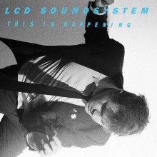 Виниловая пластинка PARLOPHONE Lcd Soundsystem - This Is Happening