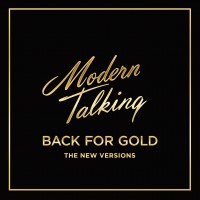 Виниловая пластинка SONY-MUSIC Modern Talking - Back For Gold The New Versions