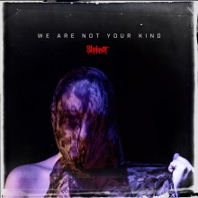 Виниловая пластинка WARNER-MUSIC Slipknot - We Are Not Your Kind