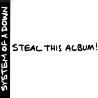 Виниловая пластинка SONY-MUSIC System Of A Down - Steal This Album!