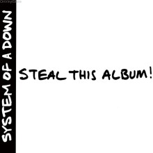 Виниловая пластинка SONY-MUSIC System Of A Down - Steal This Album! Виниловая пластинка SONY-MUSIC System Of A Down - Steal This Album!