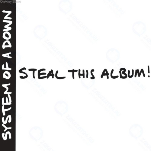 Виниловая пластинка SONY-MUSIC System Of A Down - Steal This Album!