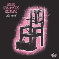 Виниловая пластинка WARNER-MUSIC The Black Keys - Let's Rock